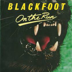Blackfoot : On the Run (Single)